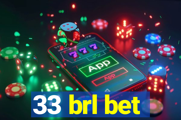 33 brl bet